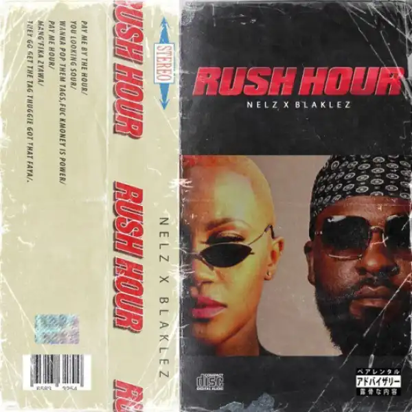 Nelz - Rush Hour Ft Blaklez